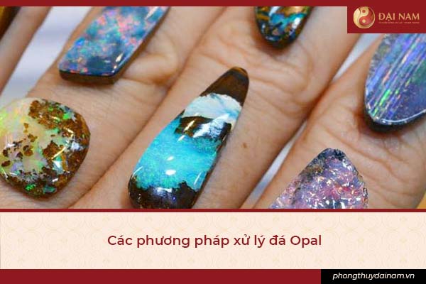 10 cac phuong phap xu ly da opal