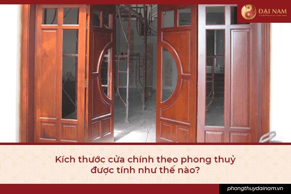 3 kich thuoc cua chinh theo phong thuy duoc tinh nhu the nao