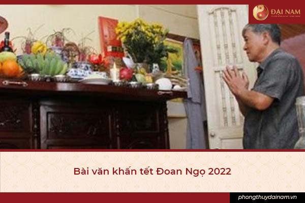 7 bai van khan tet doan ngo 2022